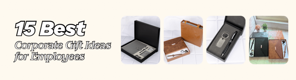 Corporate Gift Ideas For Employees