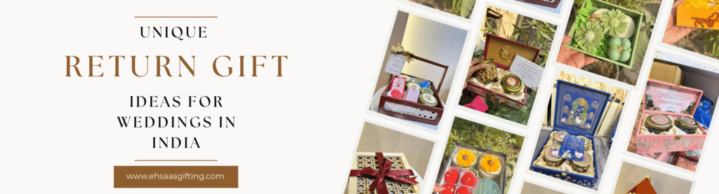 Unique Wedding Return Gift Ideas