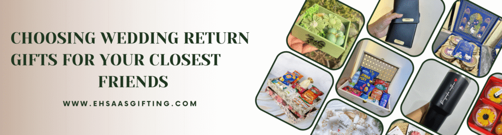 wedding return gifts for close friends